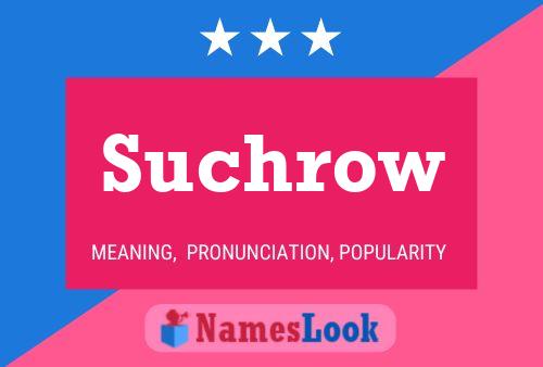 Suchrow Name Poster