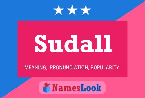 Sudall Name Poster