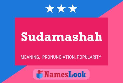 Sudamashah Name Poster