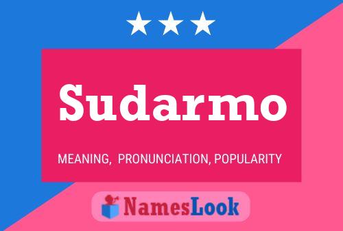 Sudarmo Name Poster