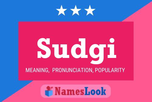 Sudgi Name Poster