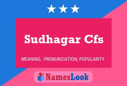 Sudhagar Cfs Name Poster