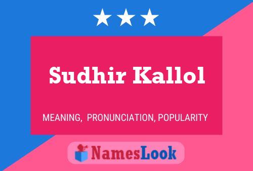 Sudhir Kallol Name Poster