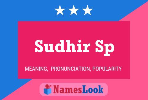 Sudhir Sp Name Poster