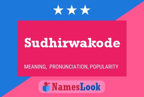 Sudhirwakode Name Poster