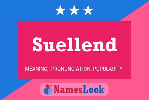 Suellend Name Poster