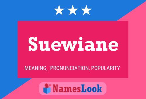 Suewiane Name Poster