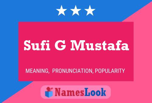 Sufi G Mustafa Name Poster