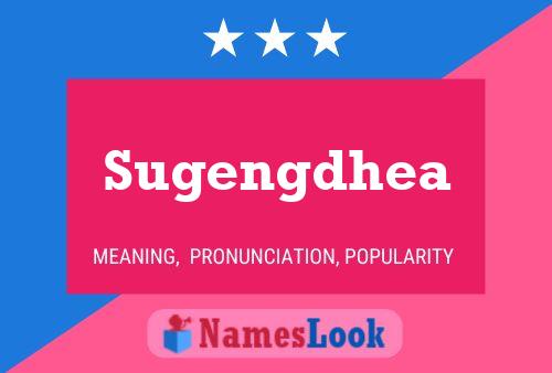 Sugengdhea Name Poster