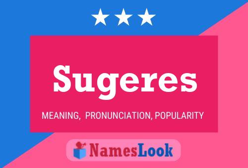 Sugeres Name Poster