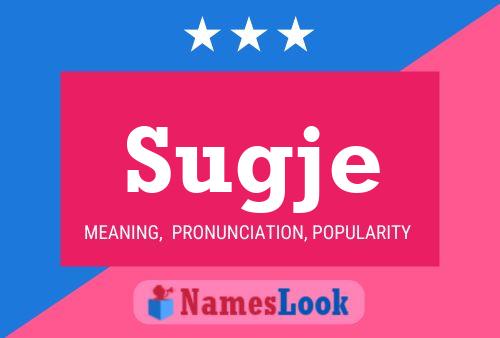 Sugje Name Poster