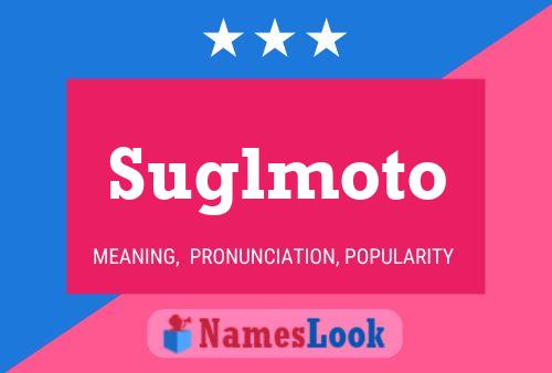 Suglmoto Name Poster