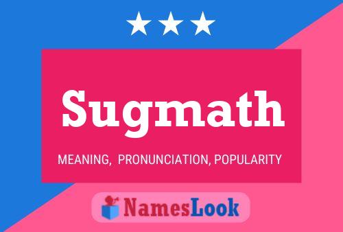 Sugmath Name Poster