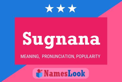 Sugnana Name Poster