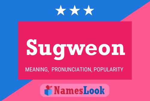 Sugweon Name Poster