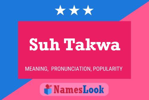 Suh Takwa Name Poster