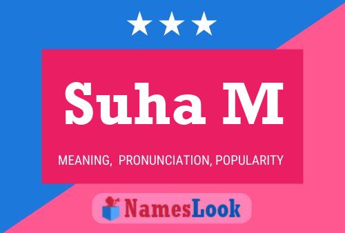 Suha M Name Poster