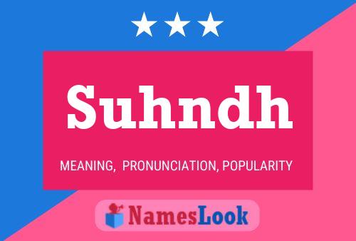 Suhndh Name Poster