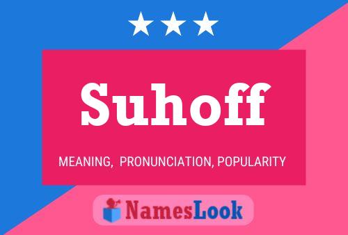 Suhoff Name Poster