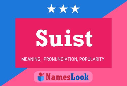 Suist Name Poster