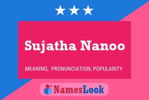 Sujatha Nanoo Name Poster