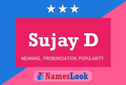 Sujay D Name Poster