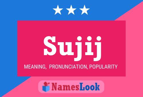 Sujij Name Poster