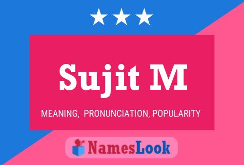 Sujit M Name Poster