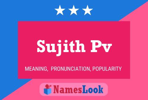 Sujith Pv Name Poster