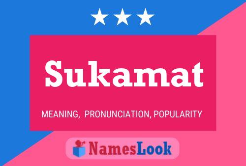 Sukamat Name Poster