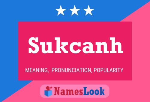 Sukcanh Name Poster