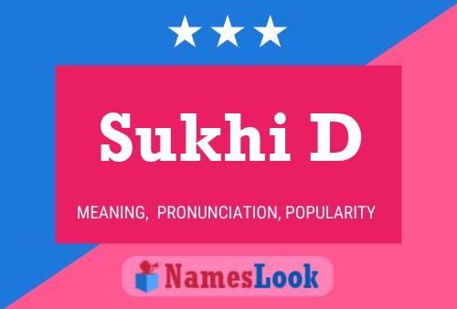 Sukhi D Name Poster