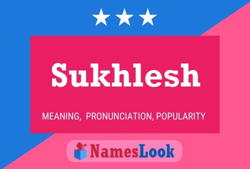 Sukhlesh Name Poster