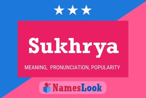 Sukhrya Name Poster