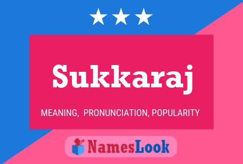 Sukkaraj Name Poster