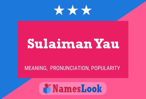 Sulaiman Yau Name Poster