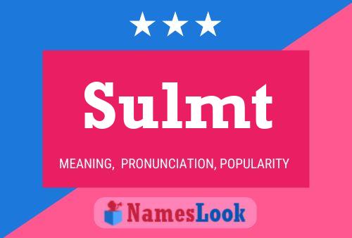 Sulmt Name Poster