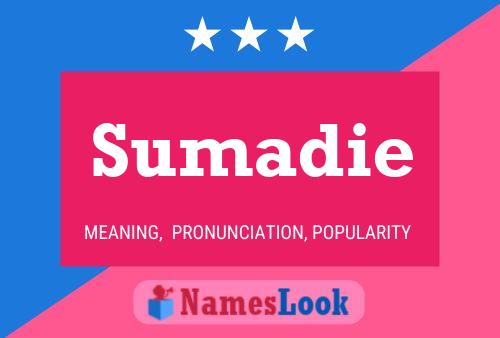 Sumadie Name Poster