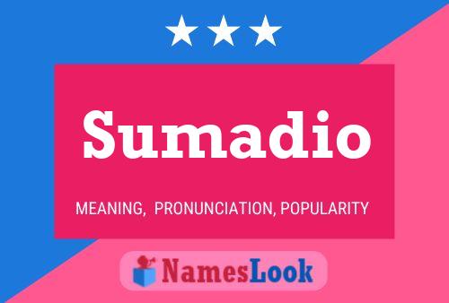 Sumadio Name Poster