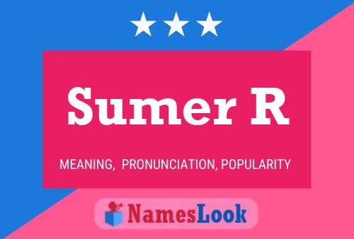 Sumer R Name Poster