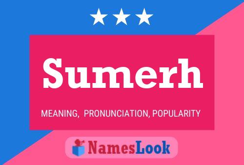 Sumerh Name Poster