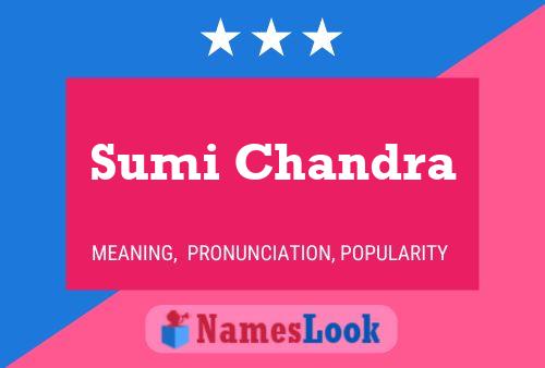 Sumi Chandra Name Poster