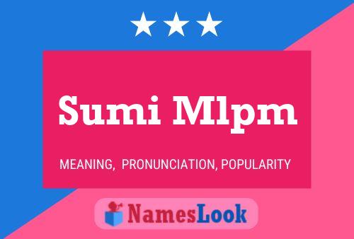 Sumi Mlpm Name Poster