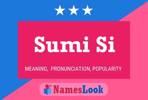 Sumi Si Name Poster