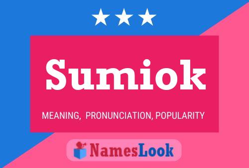 Sumiok Name Poster