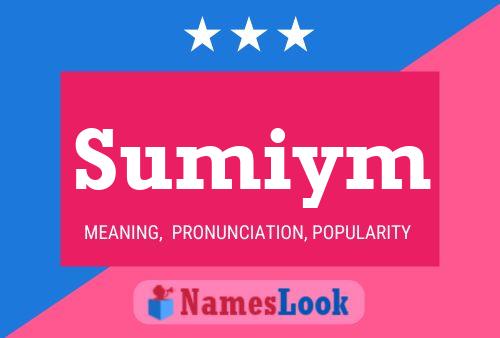 Sumiym Name Poster