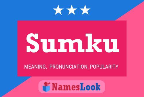 Sumku Name Poster