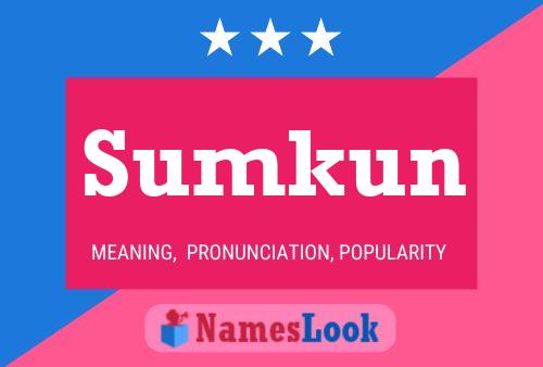 Sumkun Name Poster