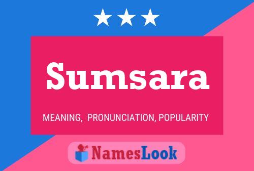 Sumsara Name Poster