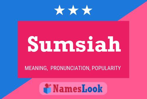 Sumsiah Name Poster